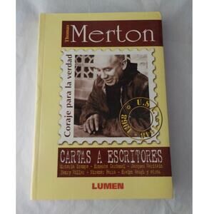 Cartas a Escritores Merton Thomas Coraje para la Verdad Traduccion M Grinberg